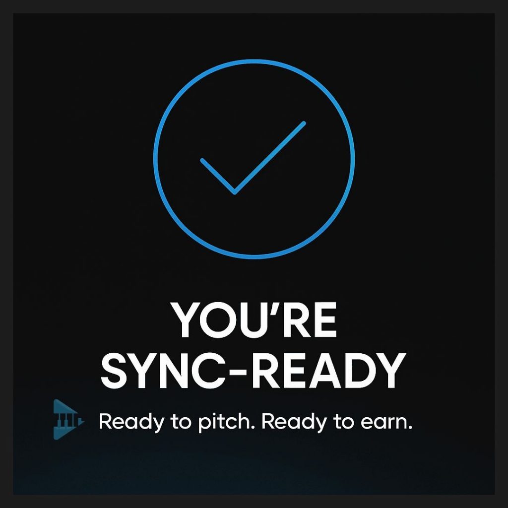 Graphic showing electric-blue tick and the words “You’re Sync-Ready” for indie musicians
