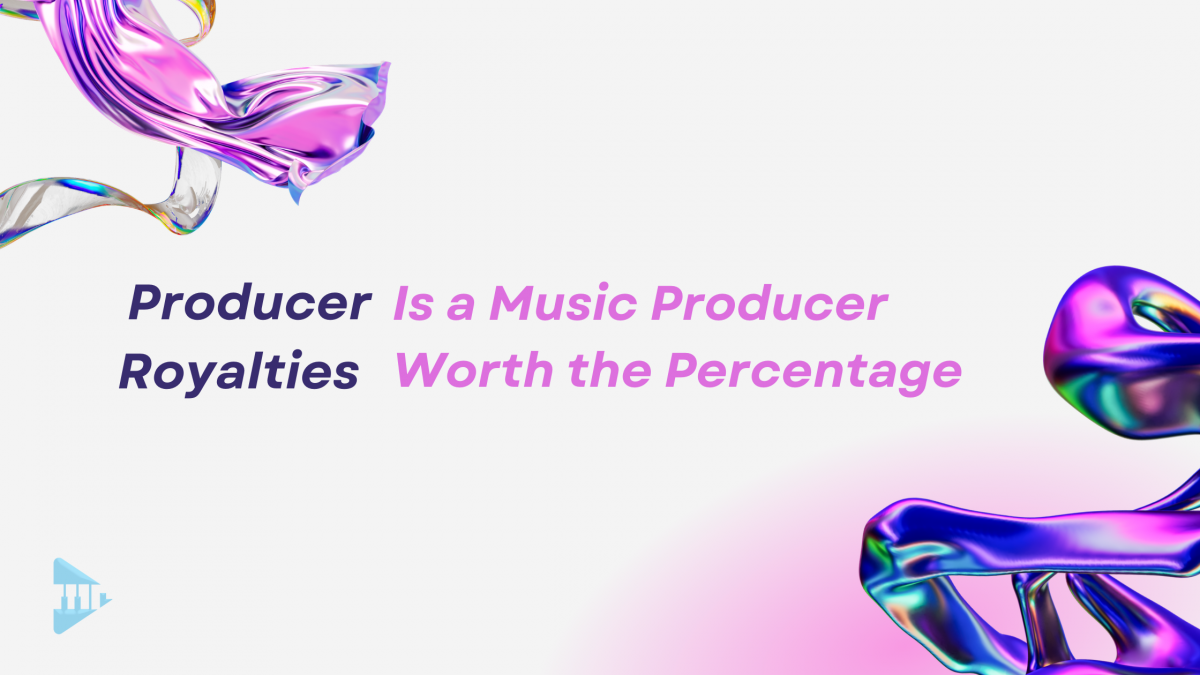 Producer Royalties Is a Music Producer Worth the Percentage